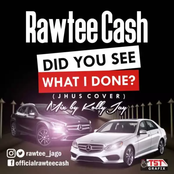 Rawtee Cash - Did You See (J Hus Cover)